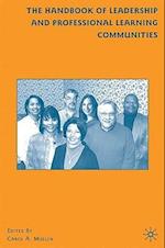 The Handbook of Leadership and Professional Learning Communities