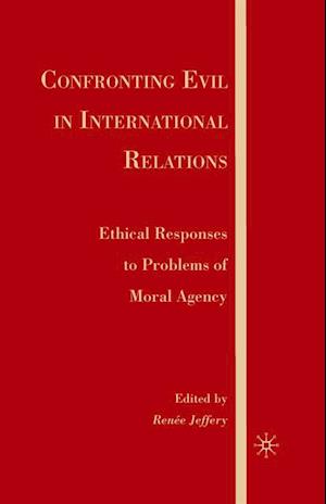 Confronting Evil in International Relations