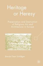 Heritage or Heresy