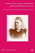 Women's Rights, Racial Integration, and Education from 1850-1920