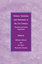 Women, Feminism, and Femininity in the 21st Century