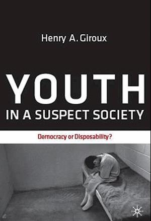 Youth in a Suspect Society