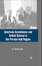 American Ascendance and British Retreat in the Persian Gulf Region