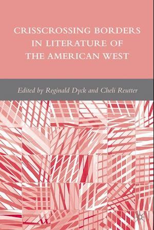 Crisscrossing Borders in Literature of the American West