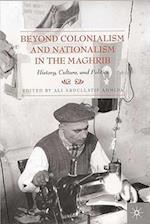 Beyond Colonialism and Nationalism in the Maghrib