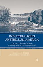 Industrializing Antebellum America