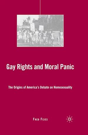 Gay Rights and Moral Panic