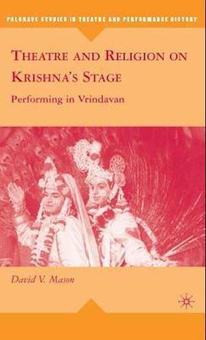 Theatre and Religion on Krishna's Stage