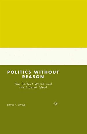 Politics without Reason