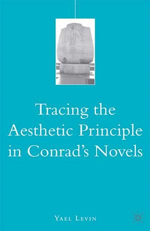 Tracing the Aesthetic Principle in Conrad's Novels