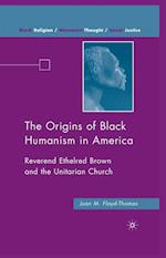 Origins of Black Humanism in America