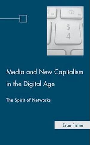 Media and New Capitalism in the Digital Age