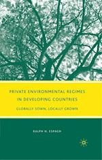 Private Environmental Regimes in Developing Countries