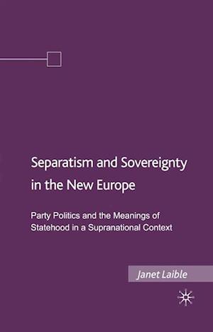 Separatism and Sovereignty in the New Europe