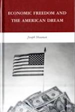 Economic Freedom and the American Dream