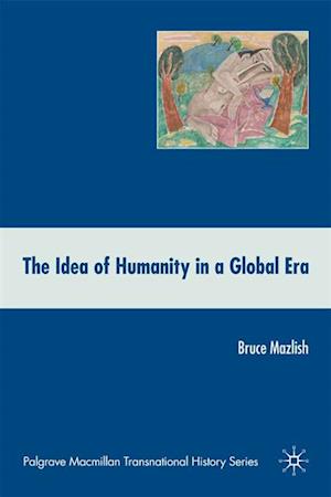 The Idea of Humanity in a Global Era