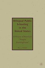 Bilingual Public Schooling in the United States