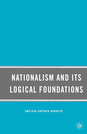 Nationalism and Its Logical Foundations