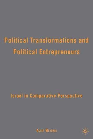 Political Transformations and Political Entrepreneurs