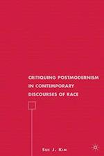 Critiquing Postmodernism in Contemporary Discourses of Race