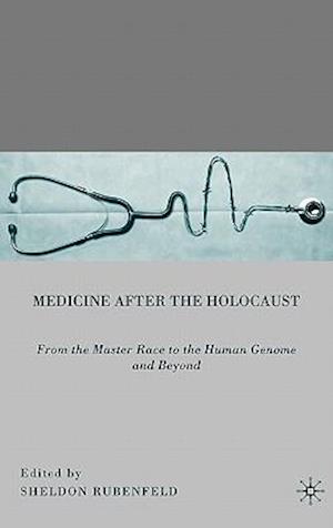 Medicine After the Holocaust