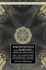 Magnificence and the Sublime in Medieval Aesthetics