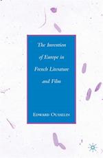 Invention of Europe in French Literature and Film