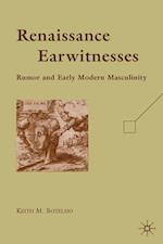 Renaissance Earwitnesses
