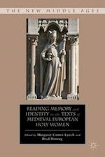 Reading Memory and Identity in the Texts of Medieval European Holy Women