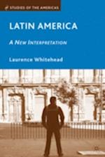 Latin America: A New Interpretation