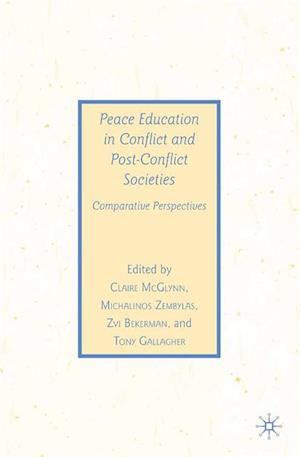 Peace Education in Conflict and Post-Conflict Societies