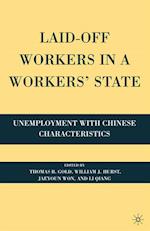 Laid-Off Workers in a Workers' State