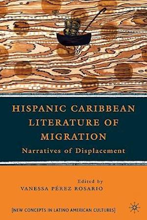 Hispanic Caribbean Literature of Migration