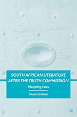 South African Literature after the Truth Commission