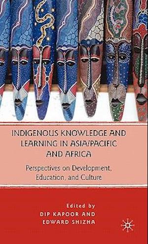 Indigenous Knowledge and Learning in Asia/Pacific and Africa