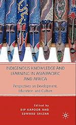 Indigenous Knowledge and Learning in Asia/Pacific and Africa