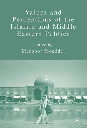 Values and Perceptions of the Islamic and Middle Eastern Publics