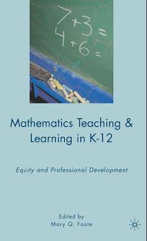 Mathematics Teaching and Learning in K-12