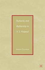 Authority and Authorship in V.S. Naipaul
