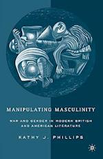 Manipulating Masculinity