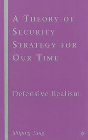 A Theory of Security Strategy for Our Time