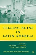 Telling Ruins in Latin America