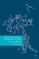 Writing Plural Worlds in Contemporary U.S. Poetry