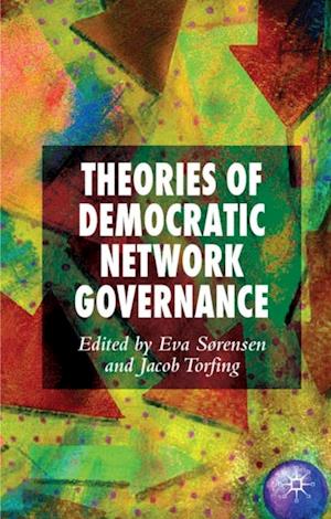 Theories of Democratic Network Governance