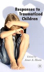 Responses to Traumatized Children