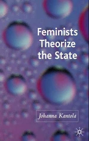 Feminists Theorize the State