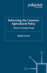 Reforming the Common Agricultural Policy
