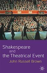 Shakespeare and the Theatrical Event