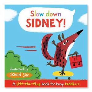 Slow Down, Sidney!