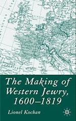 The Making of Western Jewry, 1600-1819